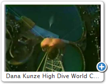 Dana Kunze High Dive World Champion - 172 Foot High Dive