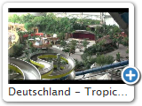 Deutschland - Tropical Islands